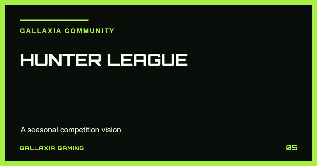 Gallaxia Gaming editorial title graphic for Hunter League: Planet-X’s Seasonal Competition Vision